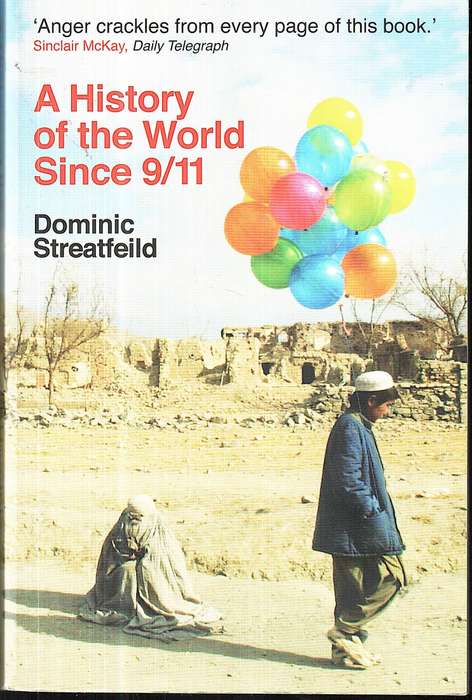 A History of the World Since 9/11 - Dominic Streatfeild