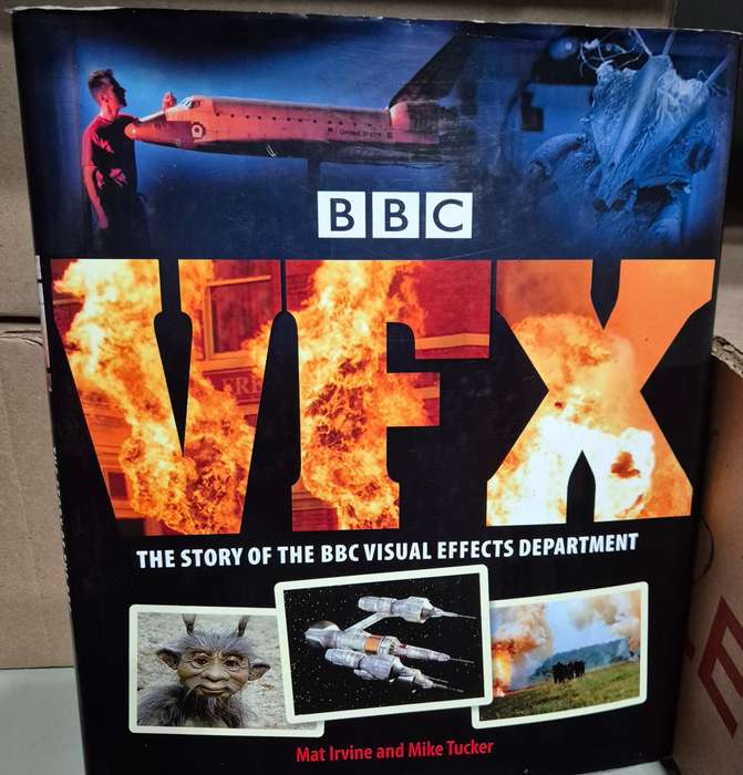 BBC VFX: The Story of the BBC Visual effects Department - Mat Irvine and Mike Tucker