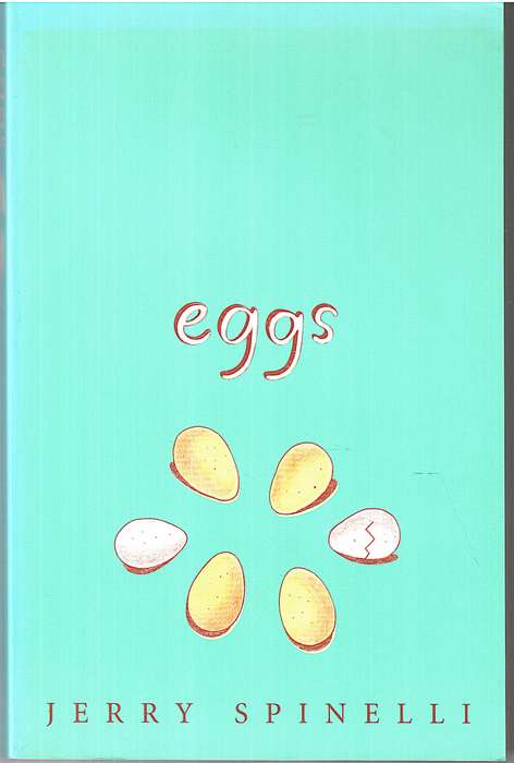Eggs - Jerry Spinelli