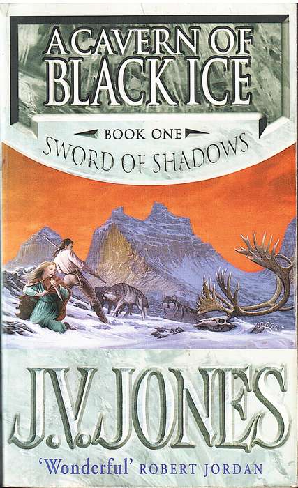 Sword of Shadows 01: A Cavern of Black Ice - JV Jones