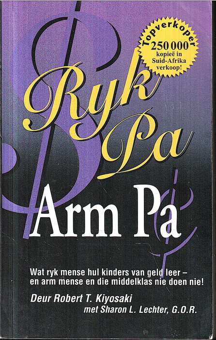 Ryk Pa, Arm Pa: Wat Ryk Mense Hul Kinders van Geld Leer - Robert T Kiyosaki