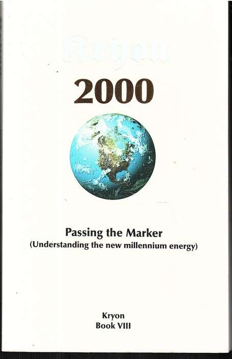 Kryon Book VIII: 2000 - Passing the Marker (Understanding the New Millennium Energy)