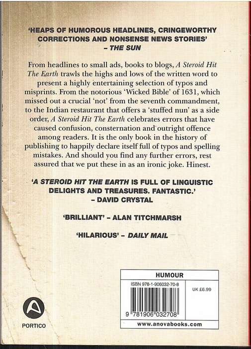 A Steroid Hit the Earth: A Celebration of Misprints, Typos and Other Howlers  Martin Toseland