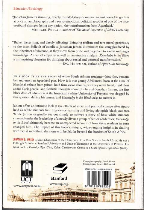 Knowledge in the Blood: Confronting Race and the Apartheid Past - Jonathan D Jansen