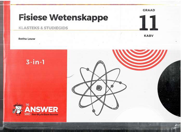 Die Antwoord-Reeks Graad 11 Fisiese Wetenskappe 3-in-1