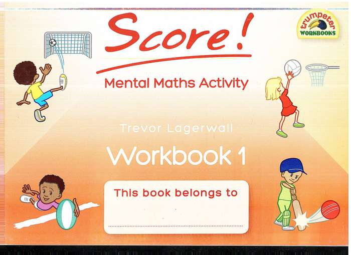 Score! Mental Maths Activity Workbook 1