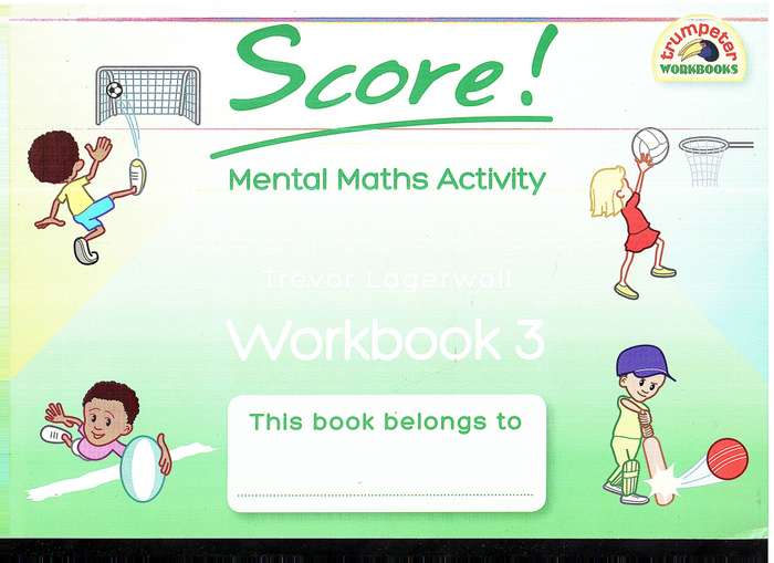 Score! Mental Maths Activity Workbook 3