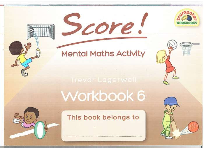 Score! Mental Maths Activity Workbook 6