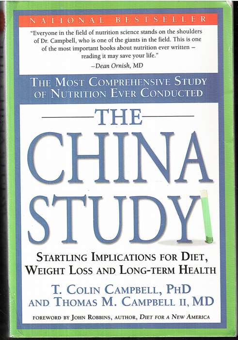 The China Study - T Colin Campbell and Thomas M Campbell II