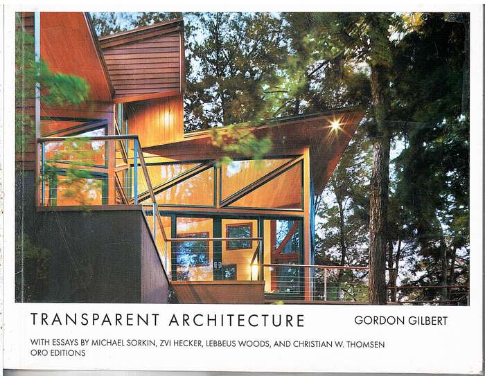 Transparent Architecture - Gordon Gilbert