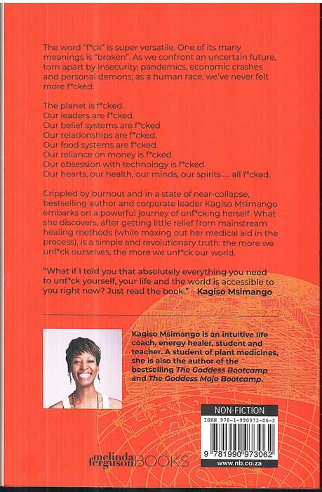 Unf*ck Yourself, Unf*ck the World: Revelations to Save Your Life - Kagiso Msimango