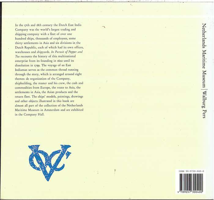 In Pursuit of Pepper and Tea: The Story of the Dutch East India Company - Els M Jacobs