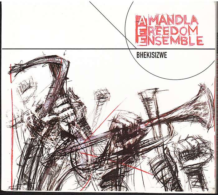 Amandla Freedom Ensemble - Bhekisizwe CD Digipak