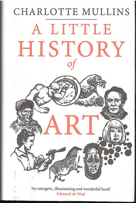 A Little History of Art - Charlotte Mullins