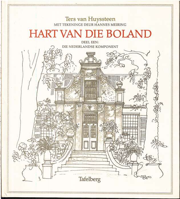 Hart van die Boland Deel Een: Die Nederlandse Komponent - Ters van Huyssteen