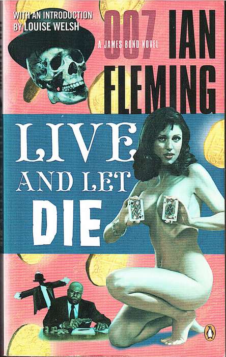 Live and Let Die (James Bond 007 Book 02) - Ian Fleming