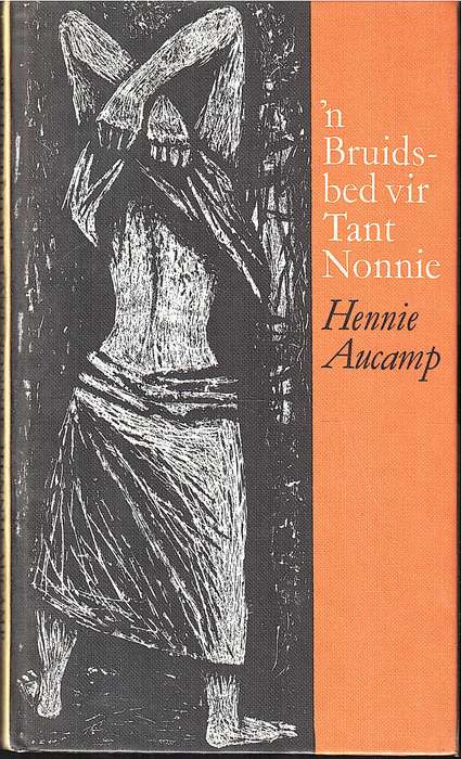 'n Bruidsbed vir Tant Nonnie - Hennie Aucamp