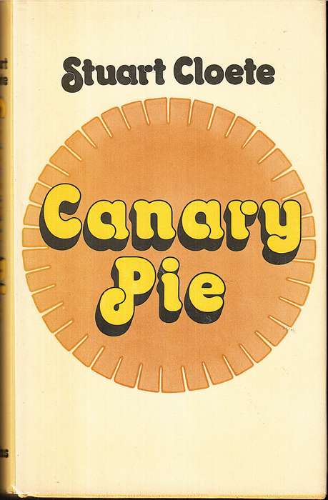Canary Pie (Short Stories) - Stuart Cloete
