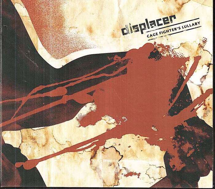Displacer - Cage Fighter's Lullaby CD DIGIPAK