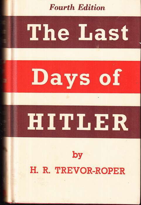 The Last Days of Hitler - HR Trevor-Roper