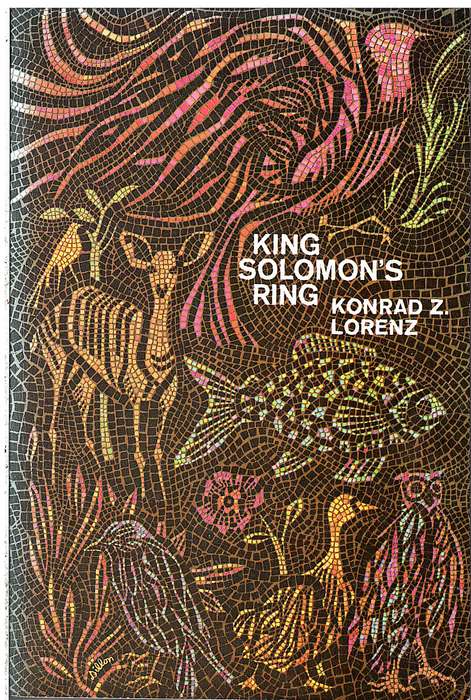King Solomon's Ring: New Light on Animal Ways - Konrad Z Lorenz [Foreword by Julian Huxley]