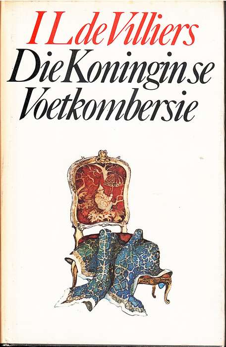 Die Koningin se Voetkombersie - IL de Villiers