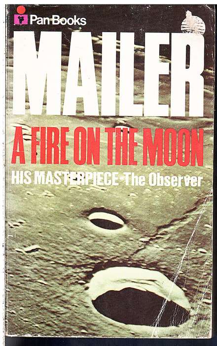 A Fire on the Moon - Norman Mailer