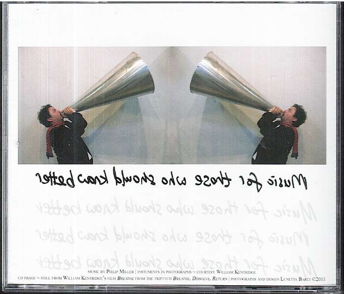 Philip Miller - Music For Those Who Should Know Better CD [Music for William Kentridge 2001-2011]