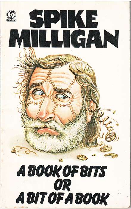 A Book of Bits or A Bit of a Book - Spike Milligan