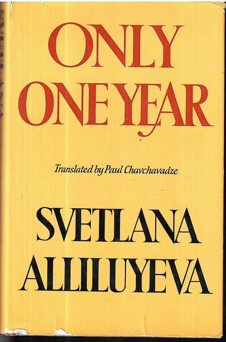 Only One Year - Svetlana Alliluyeva