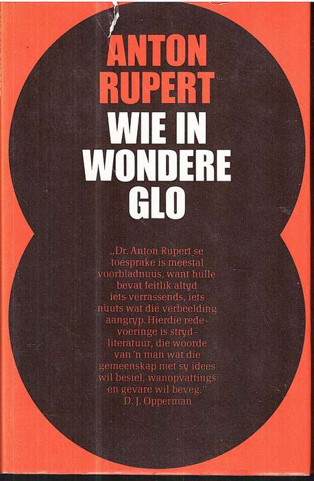 Wie in Wondere Glo - Dr Anton Rupert