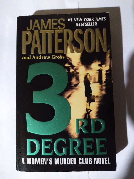 3rd Degree , A women's Murder Club Novel by James Patterson and Andrew Gross- 2004