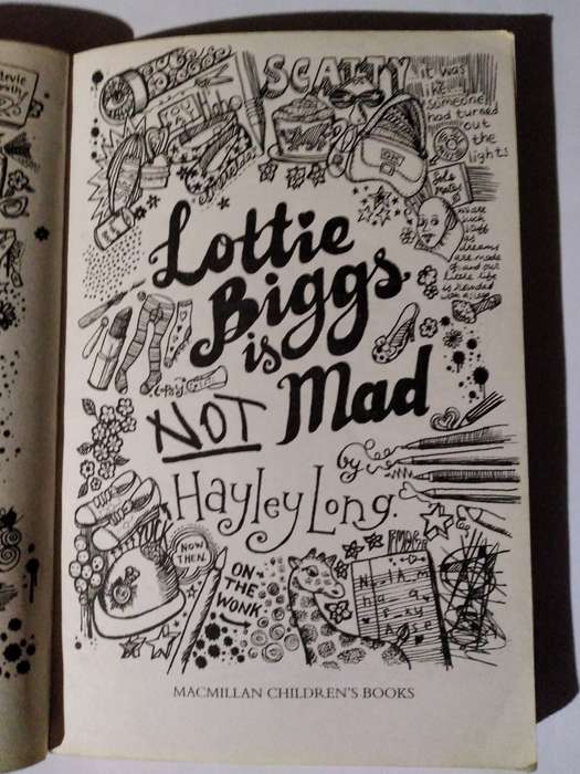 Lottie Biggs is Not Mad by Hayley Long -2009