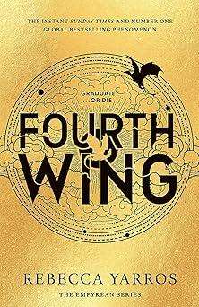 Fourth Wing Hardcover: GRADUATE OR DIE  THE SUNDAY TIMES BESTSELLER BY REBECCA YARROS