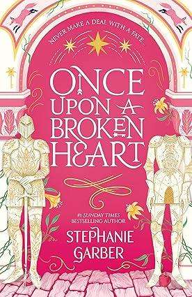 Once Upon A Broken Heart  Paperback Edition
