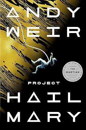 Project Hail Mary: A Novel  Hardcover