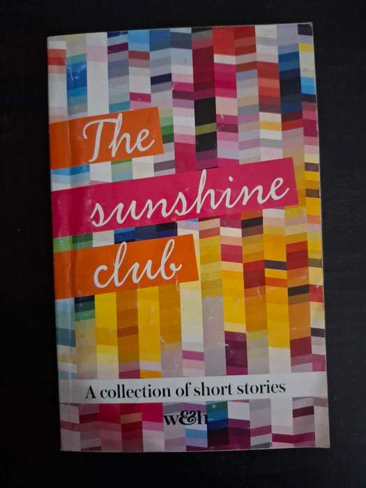 The sunshine club. A collection of short stories
