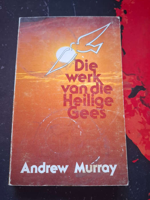 Andrew Murray - Die werk van die heilige gees