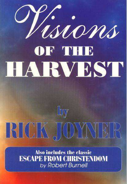 Visions of the Harvest - Rick Joyner