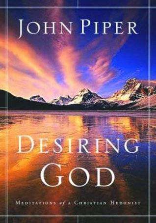 Desiring God  John Piper