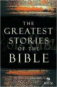 The Greatest Stories of the Bible  Philip Paterson