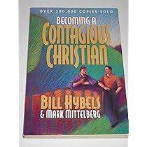 Becoming a Contagious Christian  Mark Mittelberg