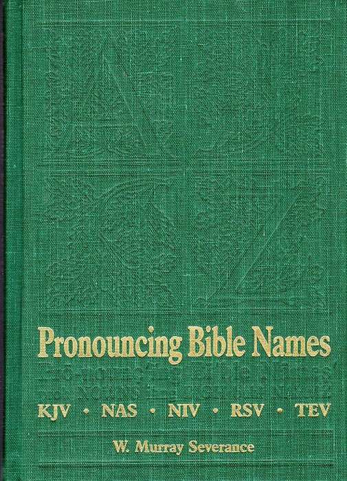 Pronouncing Bible Names - J. Murray