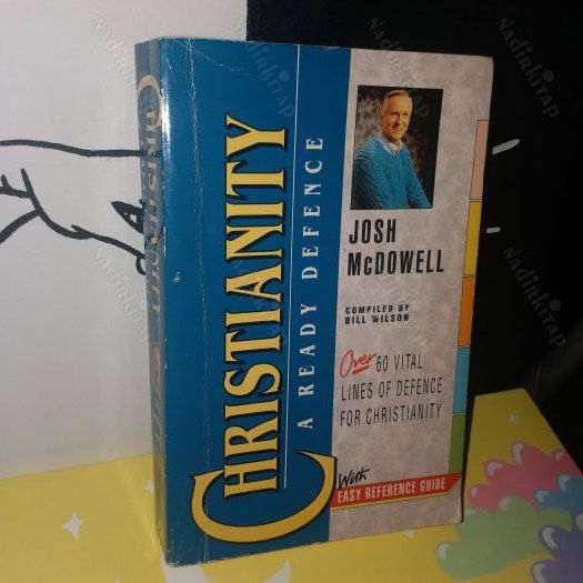 Christianity: A Ready Defence  Josh McDowell