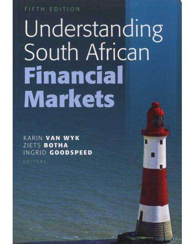 UNDERSTANDING SOUTH AFRICAN FINANCIAL MARKETS (PAPERBACK, 5TH EDITION)