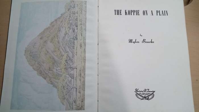 The Koppie on a Plain Bourke, Myles Published by Howard B. Timmins, 1951 Signed Limited Numbered