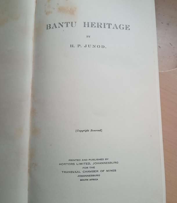 Bantu Heritage by Junod, H.P. Published by Johannesburg, Hortors, 1937