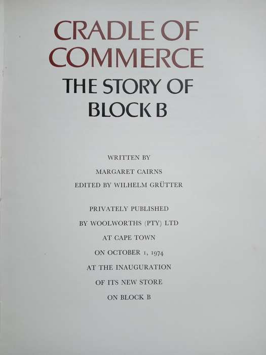 The Cradle of Commerce-The Story of Block B -Margaret Cairns