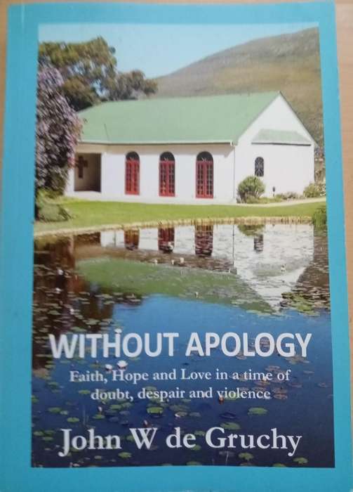 Without Apology- John de Gruchy