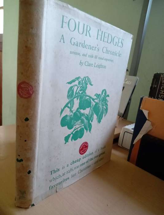 Four Hedges:  Clare Leighton 1935 1st Edition-A Gardener's Chronicle With 88 Wood Engravings